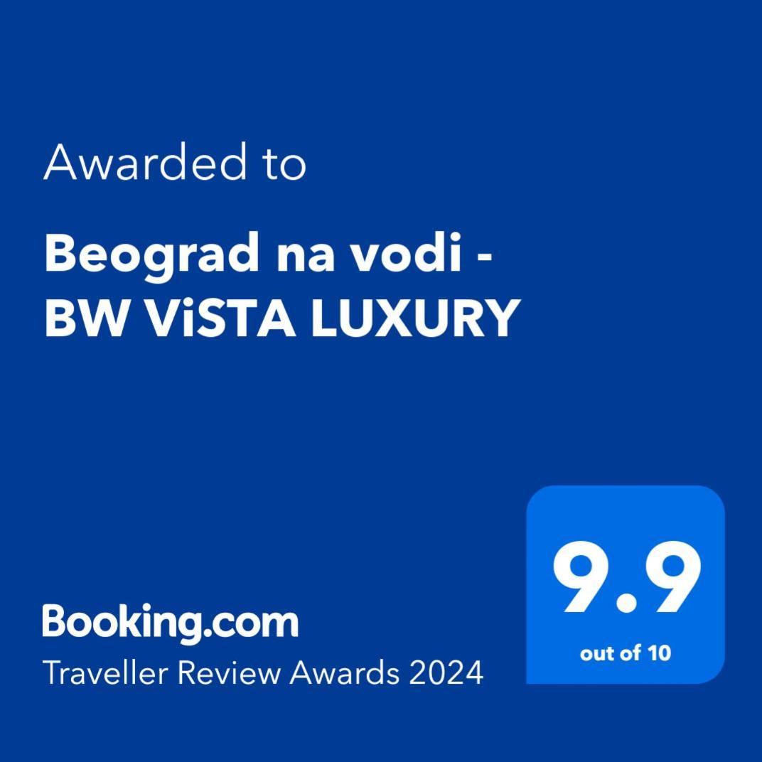 Beograd Na Vodi - BW Vista Luxury Apartment Ngoại thất bức ảnh